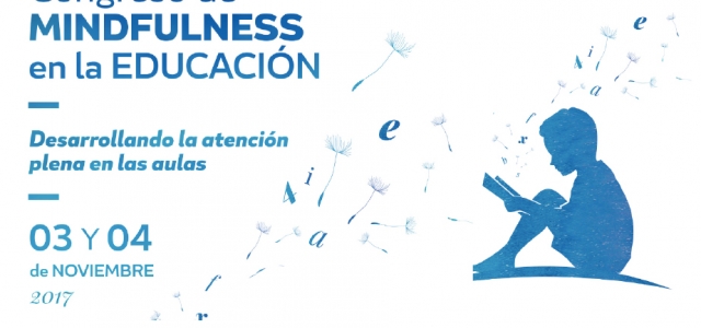 Llega el I Congreso de Mindfulness en la Educación… y es en Zaragoza